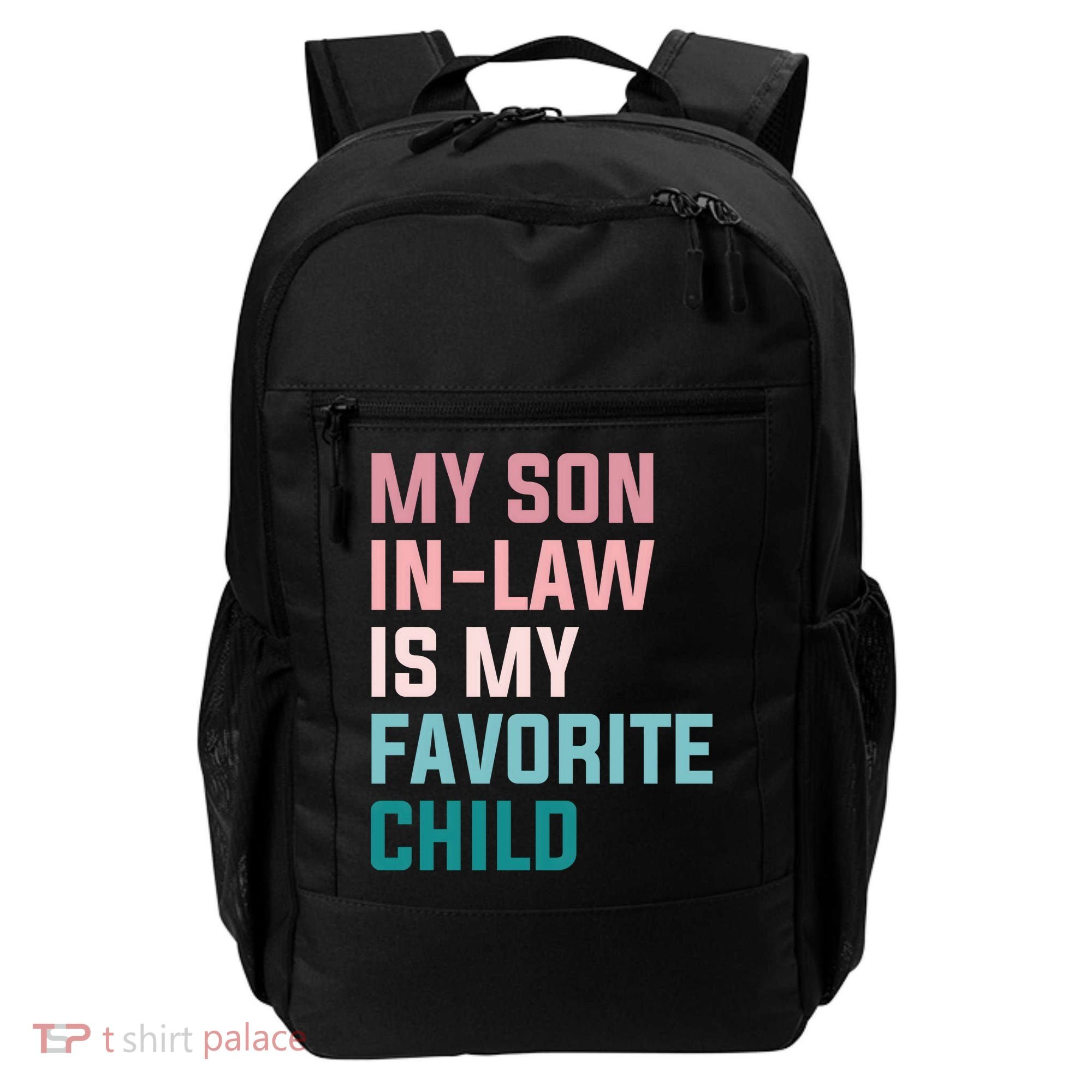 My Son In Law Is My Favorite Child Backpack
