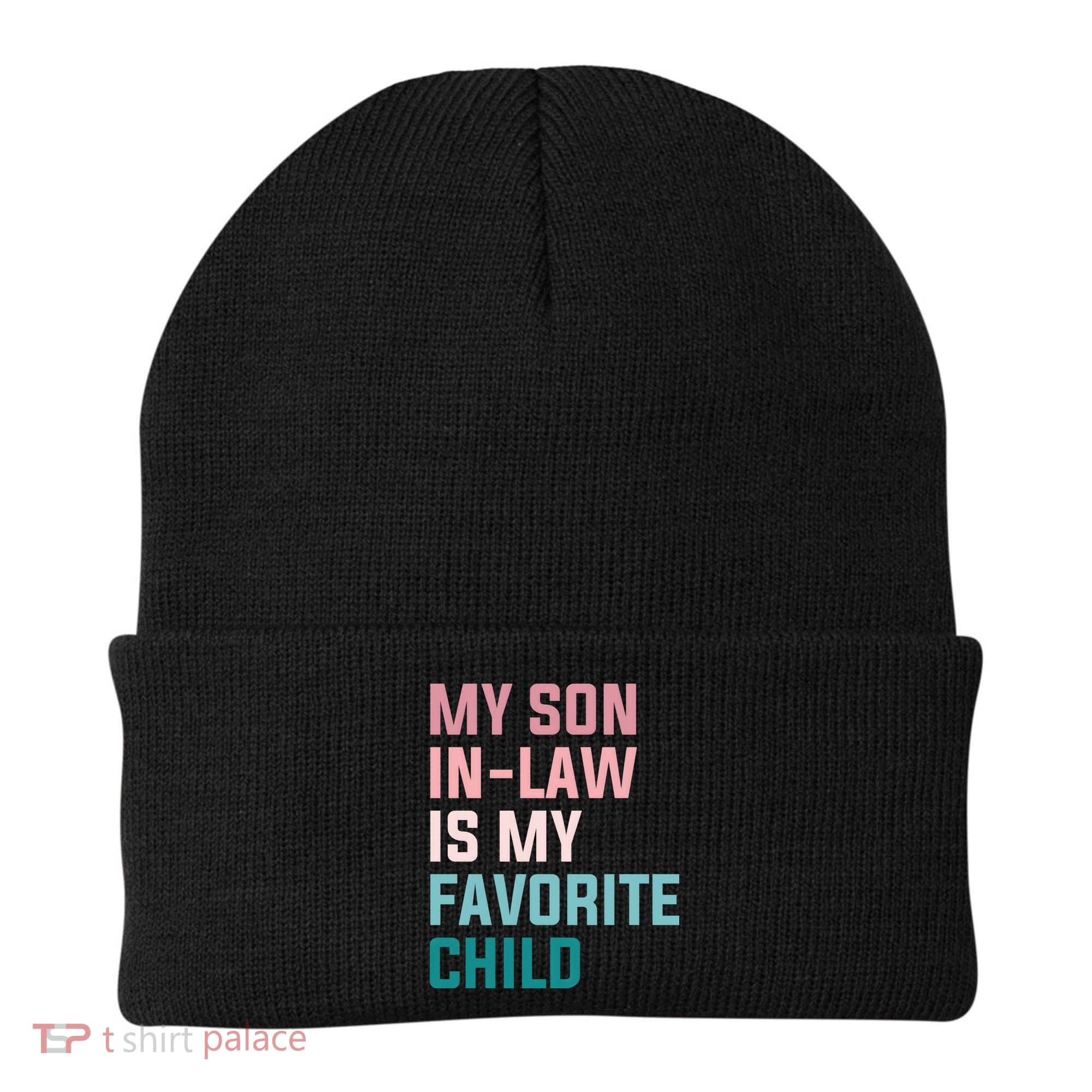 My Son In Law Is My Favorite Child Beanie