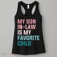 My Son In Law Is My Favorite Child Women's Tank Top thumb 3