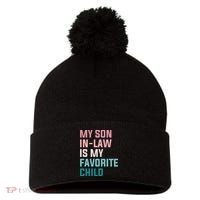 My Son In Law Is My Favorite Child Pom Pom 12in Knit Beanie thumb 0