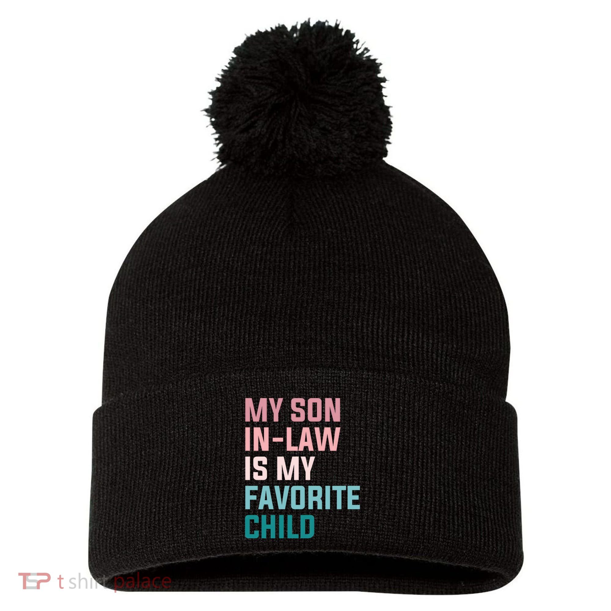 My Son In Law Is My Favorite Child Pom Pom 12in Knit Beanie