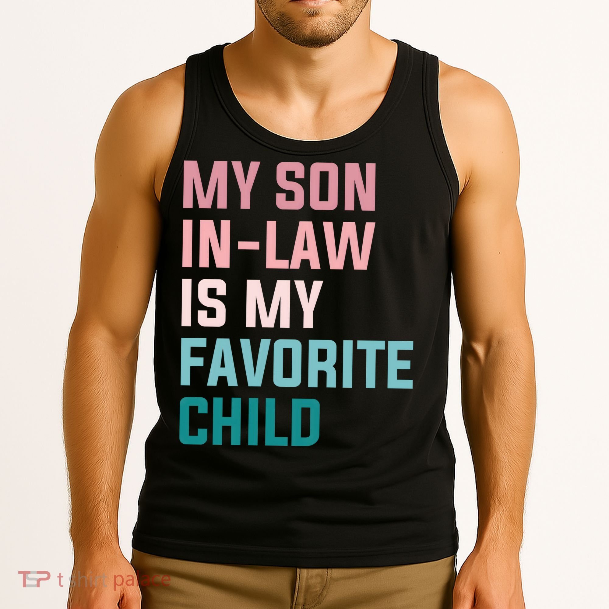 My Son In Law Is My Favorite Child Tank Top