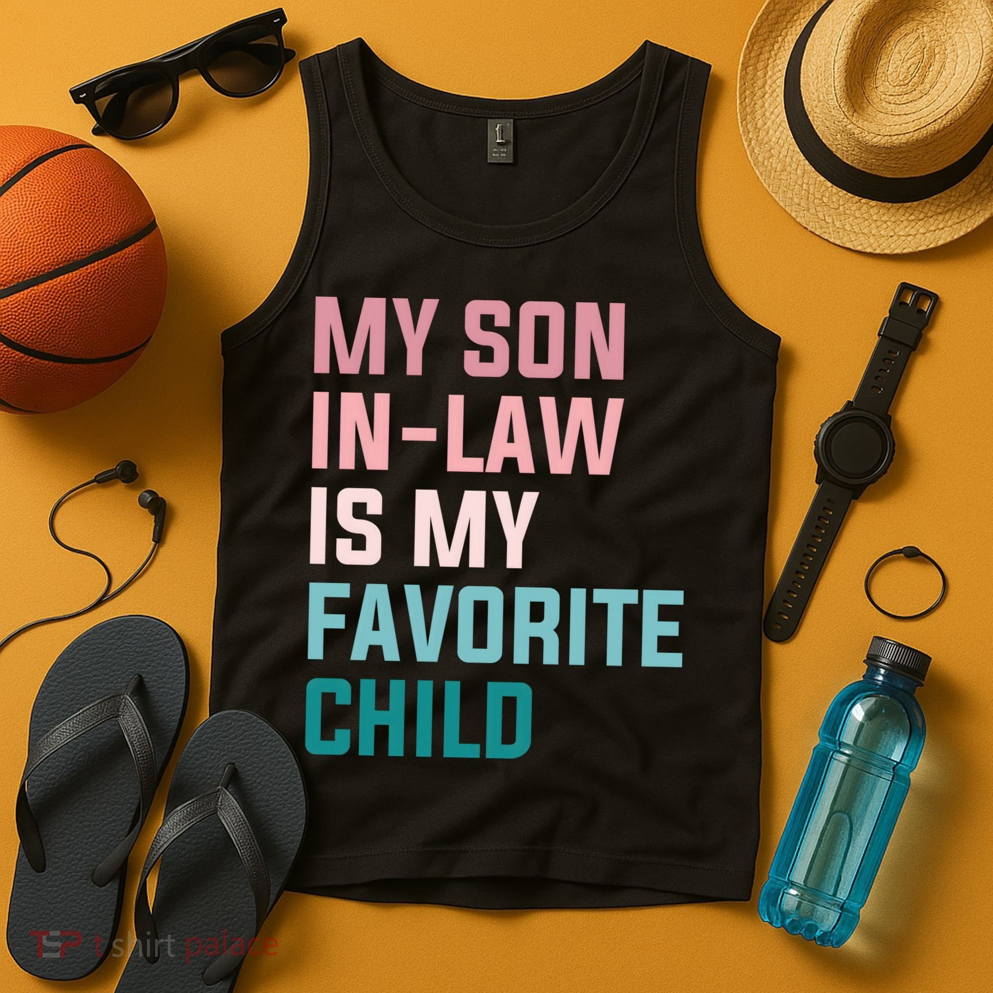 My Son In Law Is My Favorite Child Tank Top