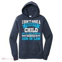 My Son In Law Is My Favorite Child Definitely My Soninlaw Women's Hoodie thumb 0