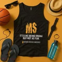 Multiple Sclerosis ItS Like Being Drunk But Not As Fun Tank Top thumb 4