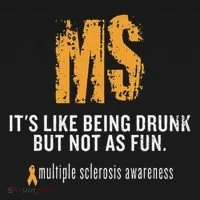 Multiple Sclerosis ItS Like Being Drunk But Not As Fun Tank Top thumb 6
