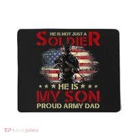 My Son Is A Soldier Proud Army Dad Military Mousepad thumb 0