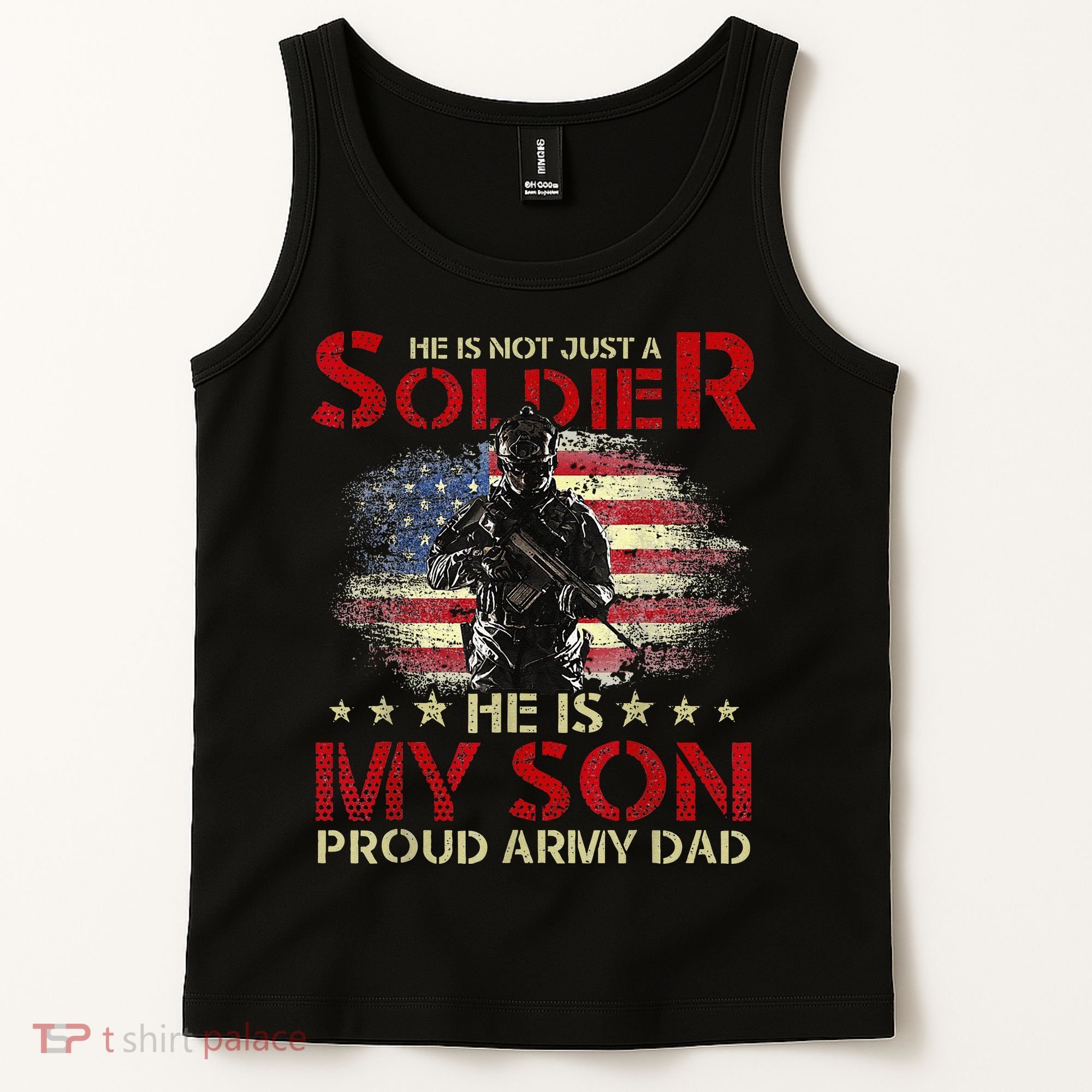 My Son Is A Soldier Proud Army Dad Military Tank Top
