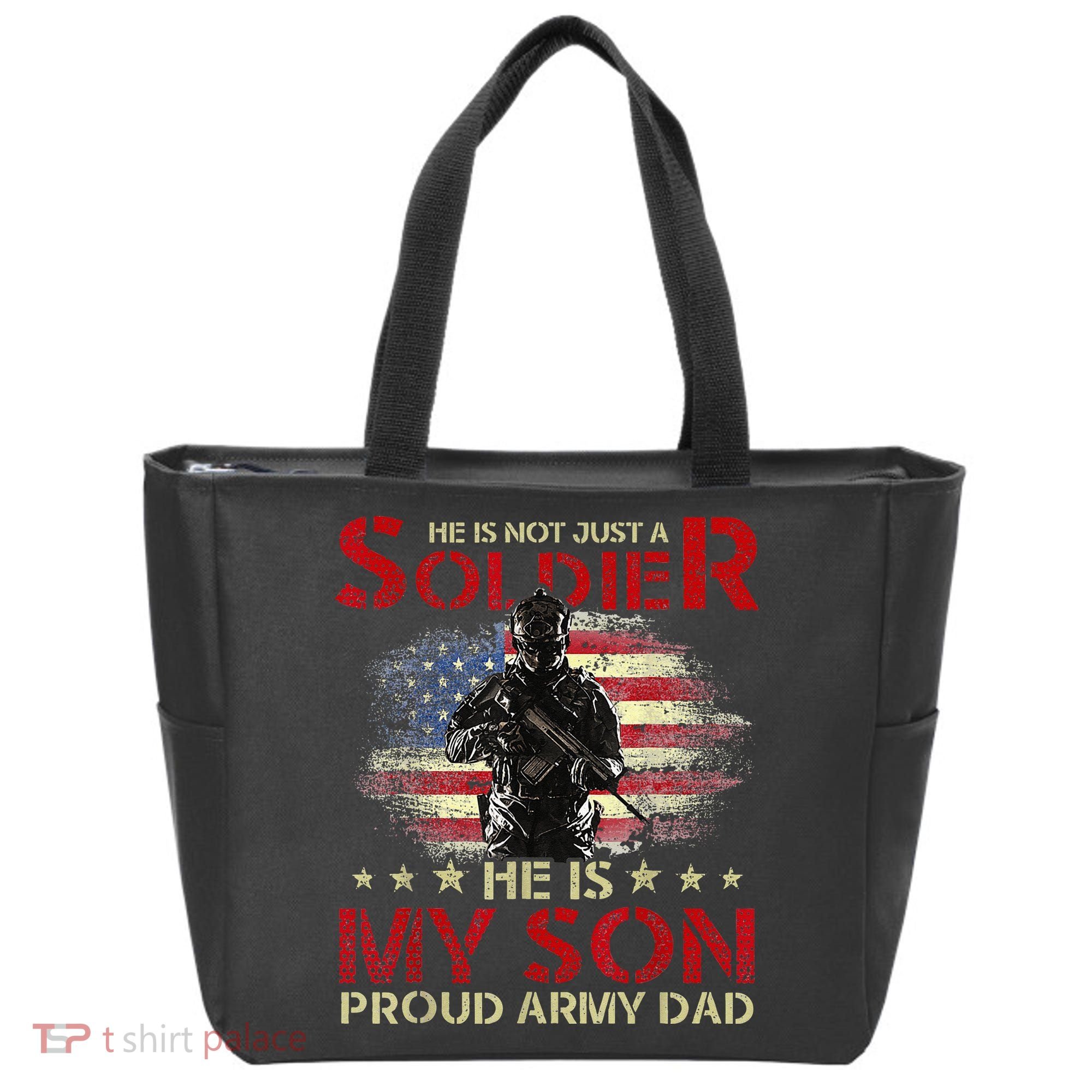 My Son Is A Soldier Proud Army Dad Military Tote Bag