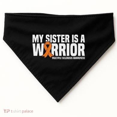 My Sister Is A Warrior Ms Multiple Sclerosis Awareness USA-Made Doggie Bandana