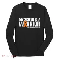 My Sister Is A Warrior Ms Multiple Sclerosis Awareness Long Sleeve Shirt thumb 0