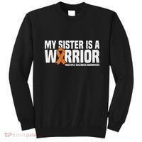 My Sister Is A Warrior Ms Multiple Sclerosis Awareness Sweatshirt thumb 0