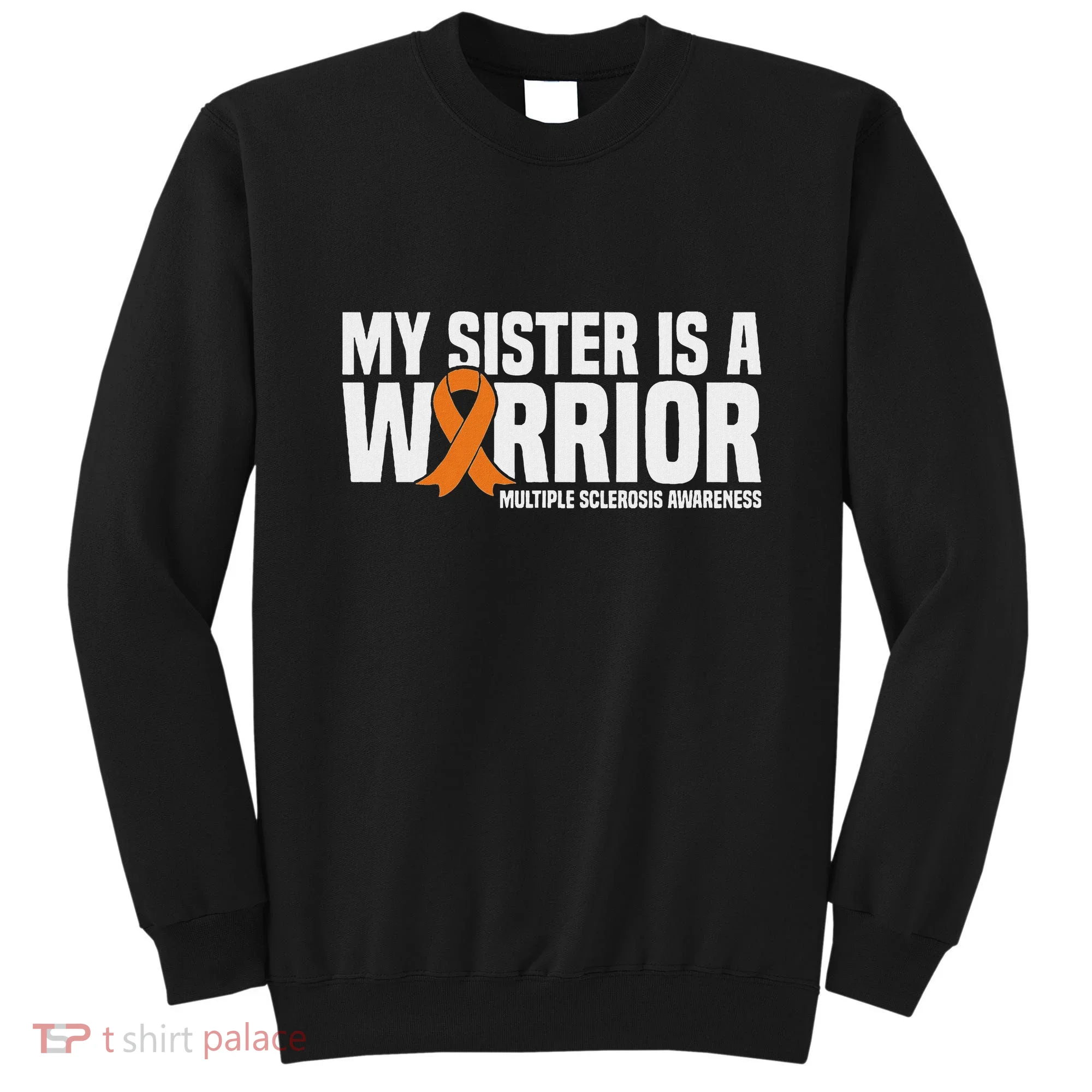 My Sister Is A Warrior Ms Multiple Sclerosis Awareness Sweatshirt