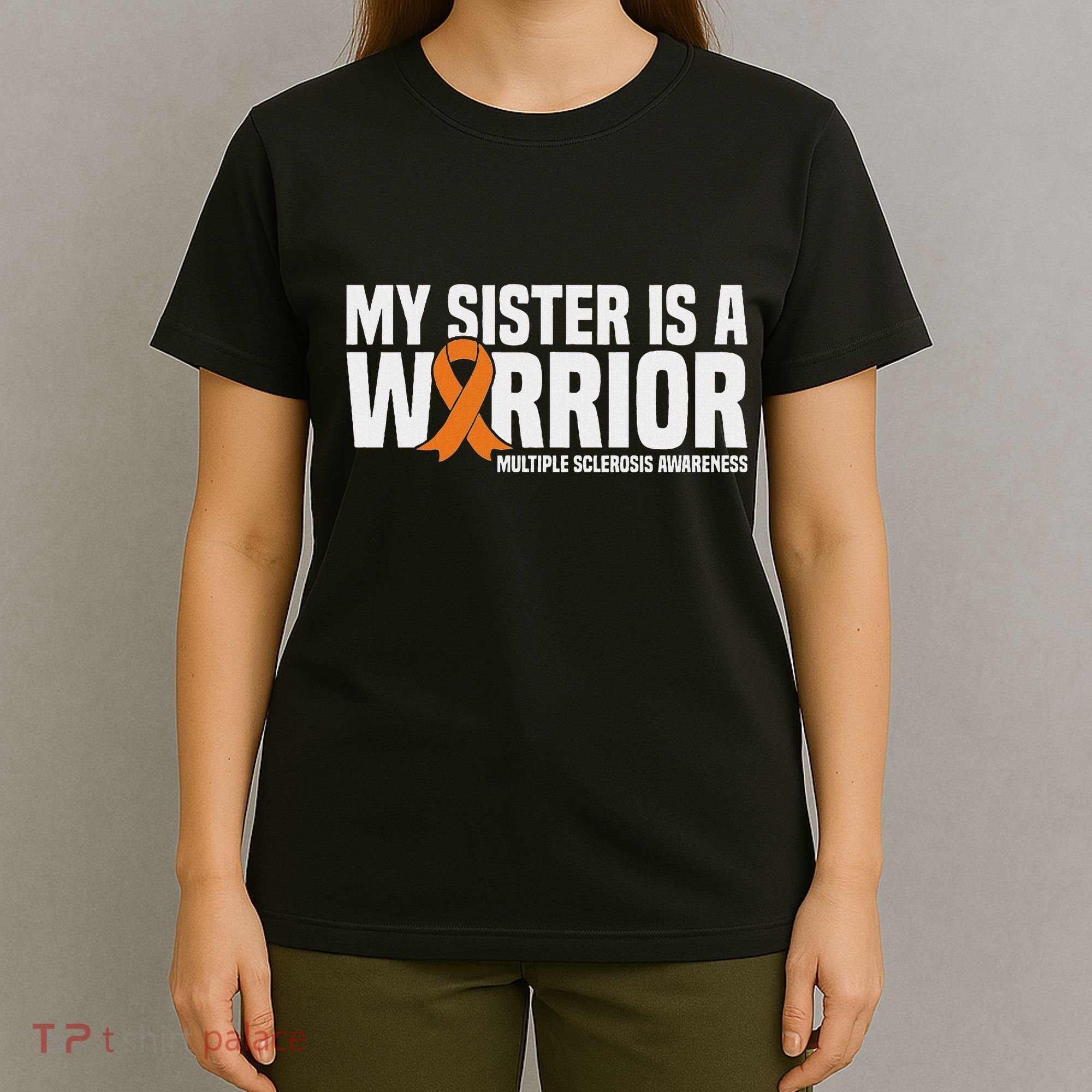 My Sister Is A Warrior Ms Multiple Sclerosis Awareness T-Shirt