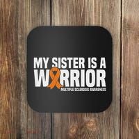 My Sister Is A Warrior Ms Multiple Sclerosis Awareness Coaster thumb 0
