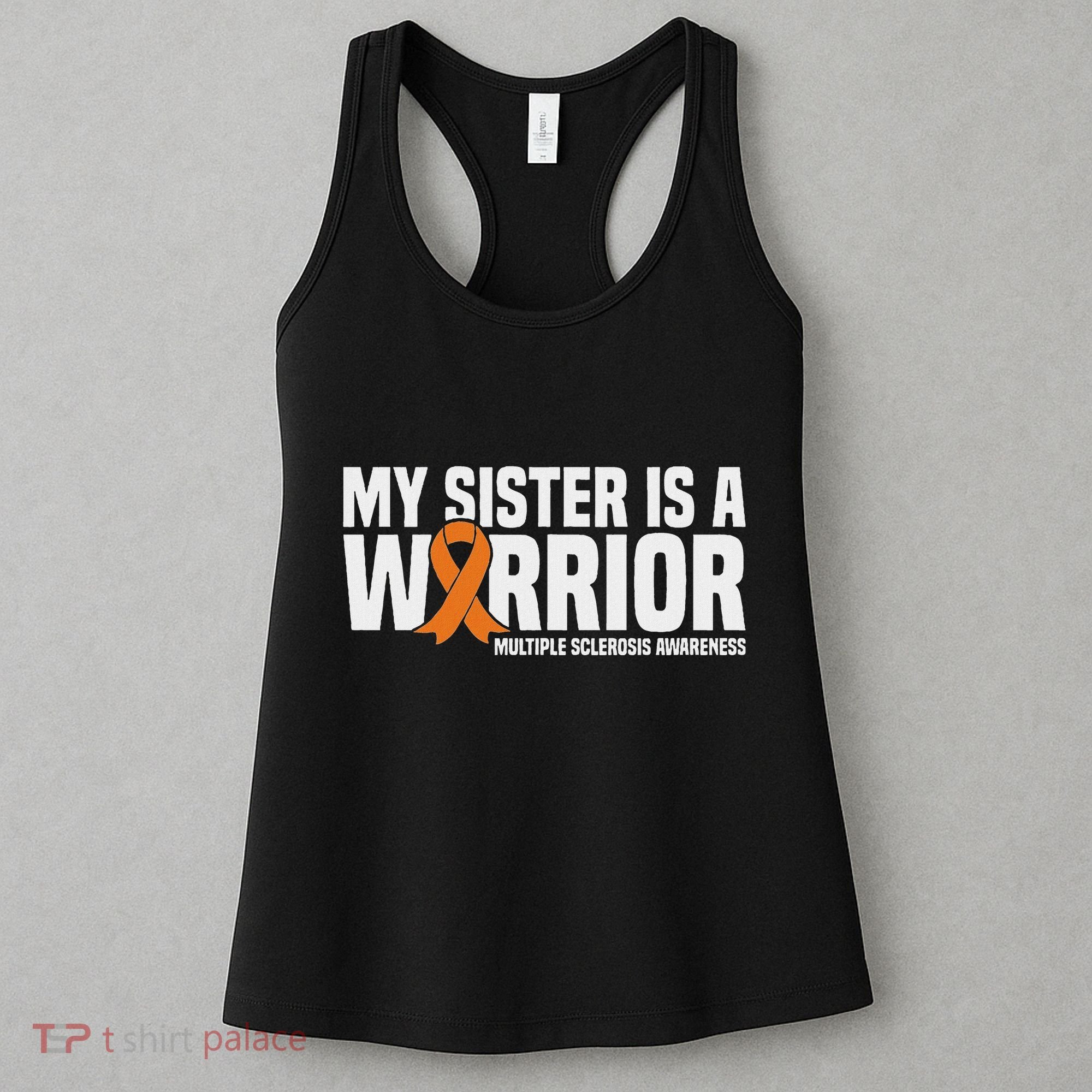 My Sister Is A Warrior Ms Multiple Sclerosis Awareness Women's Tank Top