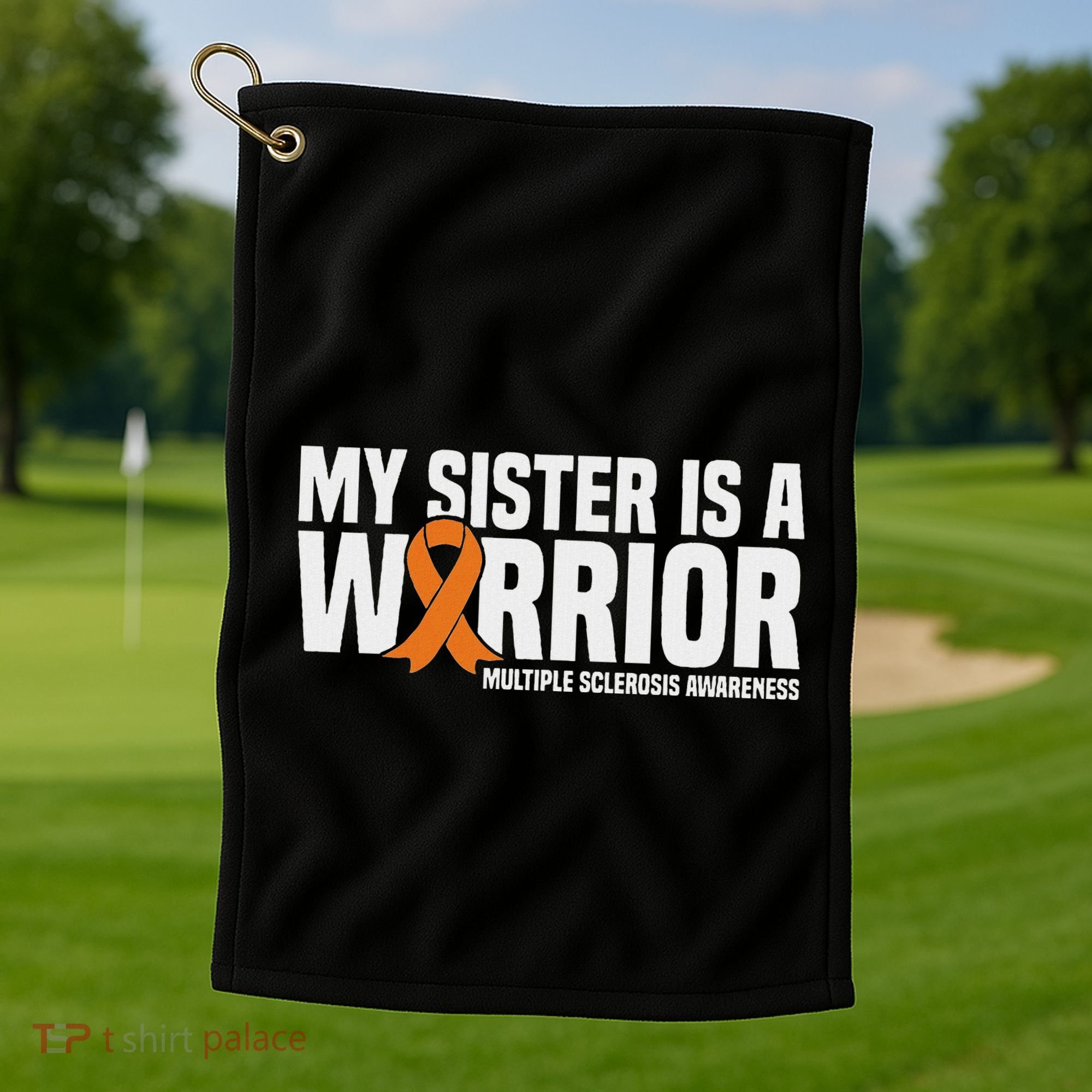 My Sister Is A Warrior Ms Multiple Sclerosis Awareness Golf Towel