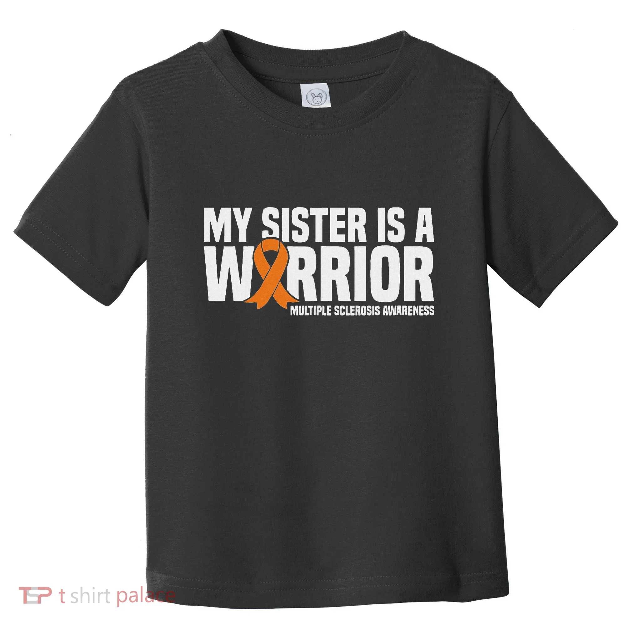 My Sister Is A Warrior Ms Multiple Sclerosis Awareness Toddler T-Shirt