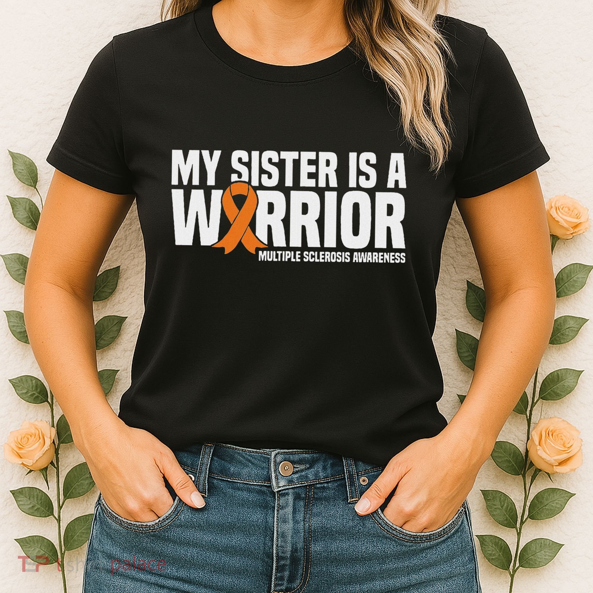 My Sister Is A Warrior Ms Multiple Sclerosis Awareness Women's T-Shirt