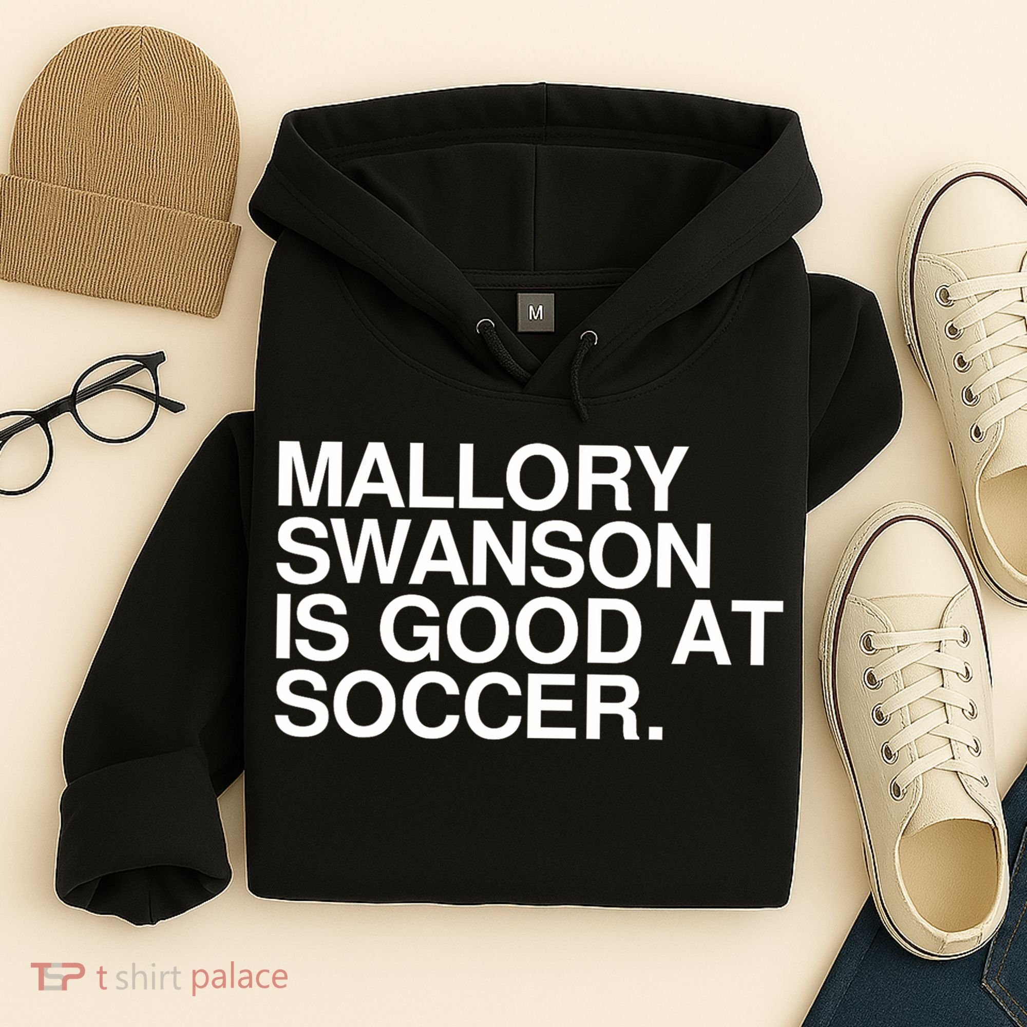 Mallory Swanson Is Good At Soccer Mallory Swanson Mallory Hoodie