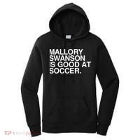 Mallory Swanson Is Good At Soccer Mallory Swanson Mallory Women's Hoodie thumb 0