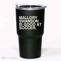 Mallory Swanson Is Good At Soccer Mallory Swanson Mallory Tumbler thumb 0