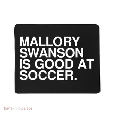 Mallory Swanson Is Good At Soccer Mallory Swanson Mallory Mousepad