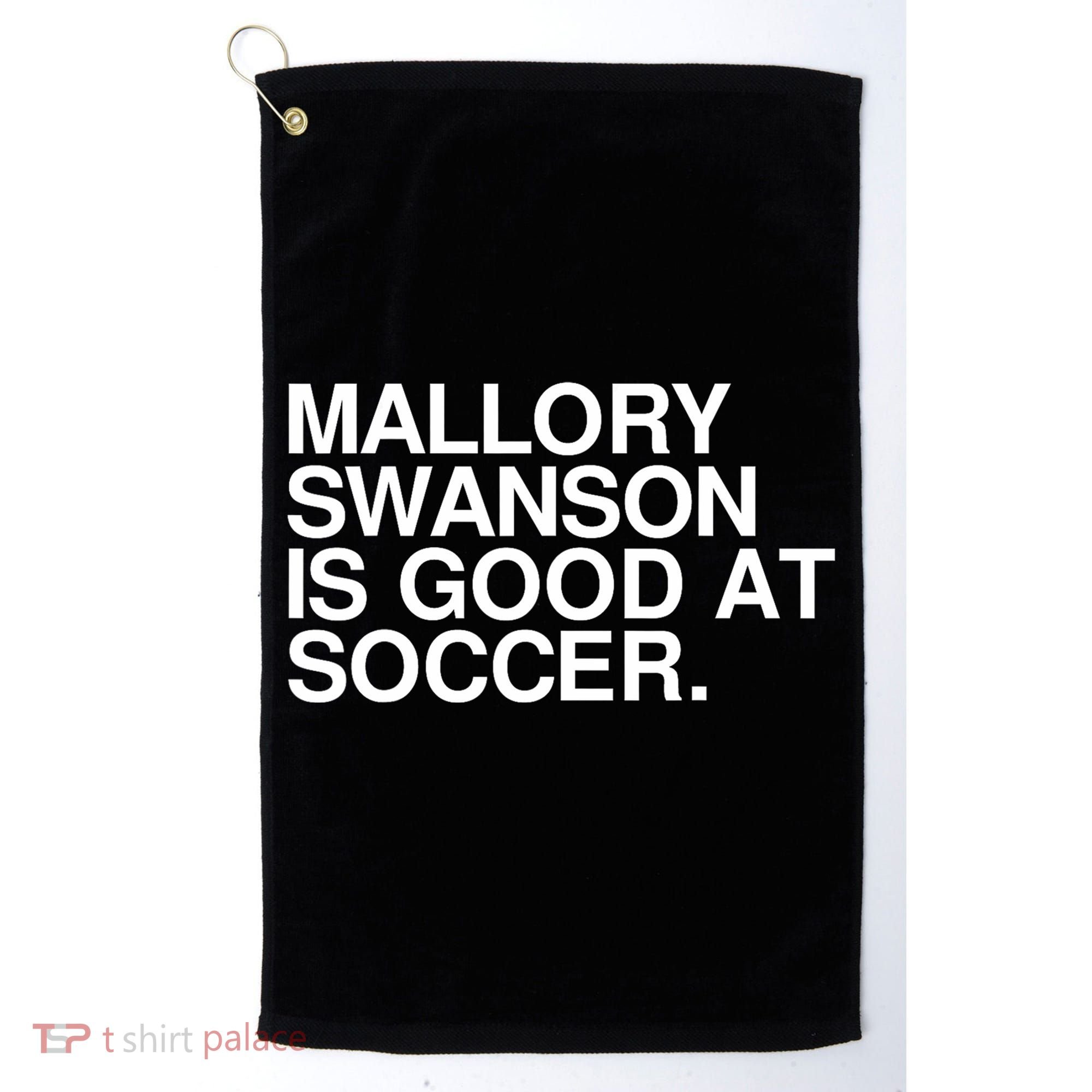 Mallory Swanson Is Good At Soccer Mallory Swanson Mallory Golf Towel