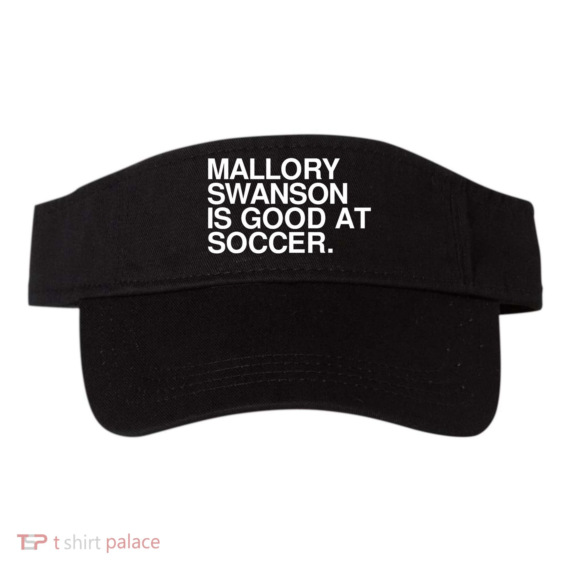 Mallory Swanson Is Good At Soccer Mallory Swanson Mallory Visor