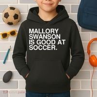 Mallory Swanson Is Good At Soccer Mallory Swanson Mallory Kids Hoodie thumb 2