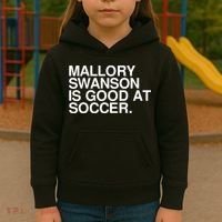 Mallory Swanson Is Good At Soccer Mallory Swanson Mallory Kids Hoodie thumb 3