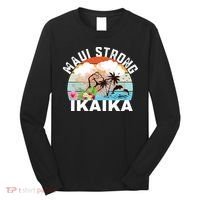 Maui Strong Ikaika Lahaina Banyan Tree Maui Hawaii Shoreline Long Sleeve Shirt thumb 0