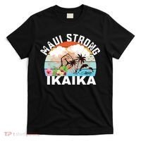 Maui Strong Ikaika Lahaina Banyan Tree Maui Hawaii Shoreline T-Shirt thumb 0