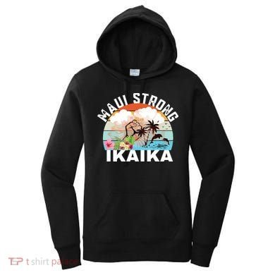 Maui Strong Ikaika Lahaina Banyan Tree Maui Hawaii Shoreline Women's Hoodie