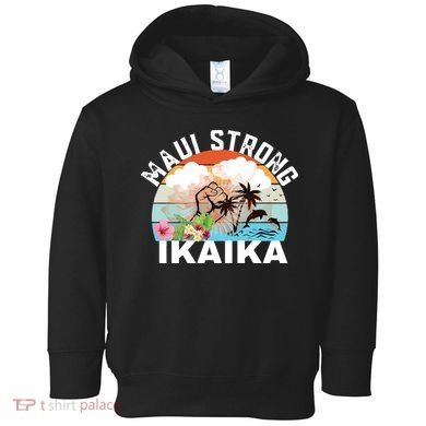 Maui Strong Ikaika Lahaina Banyan Tree Maui Hawaii Shoreline Toddler Hoodie