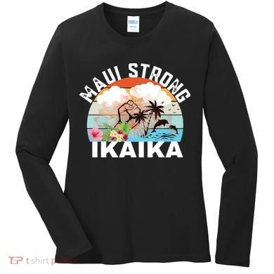 Maui Strong Ikaika Lahaina Banyan Tree Maui Hawaii Shoreline Women's Long Sleeve Shirt