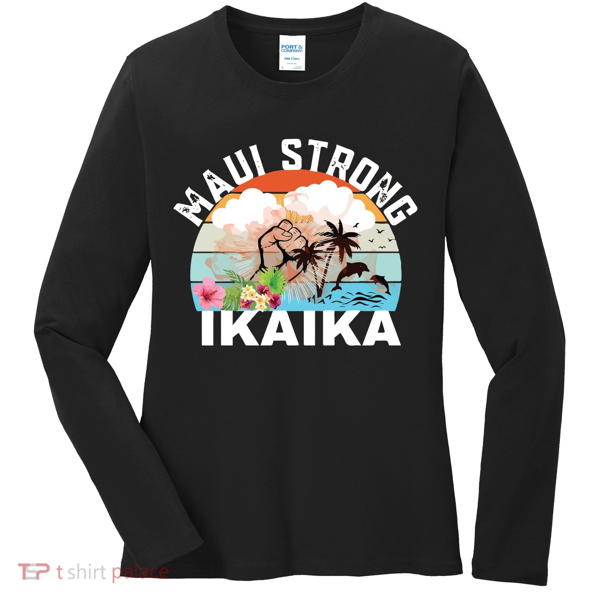 Maui Strong Ikaika Lahaina Banyan Tree Maui Hawaii Shoreline Women's Long Sleeve Shirt
