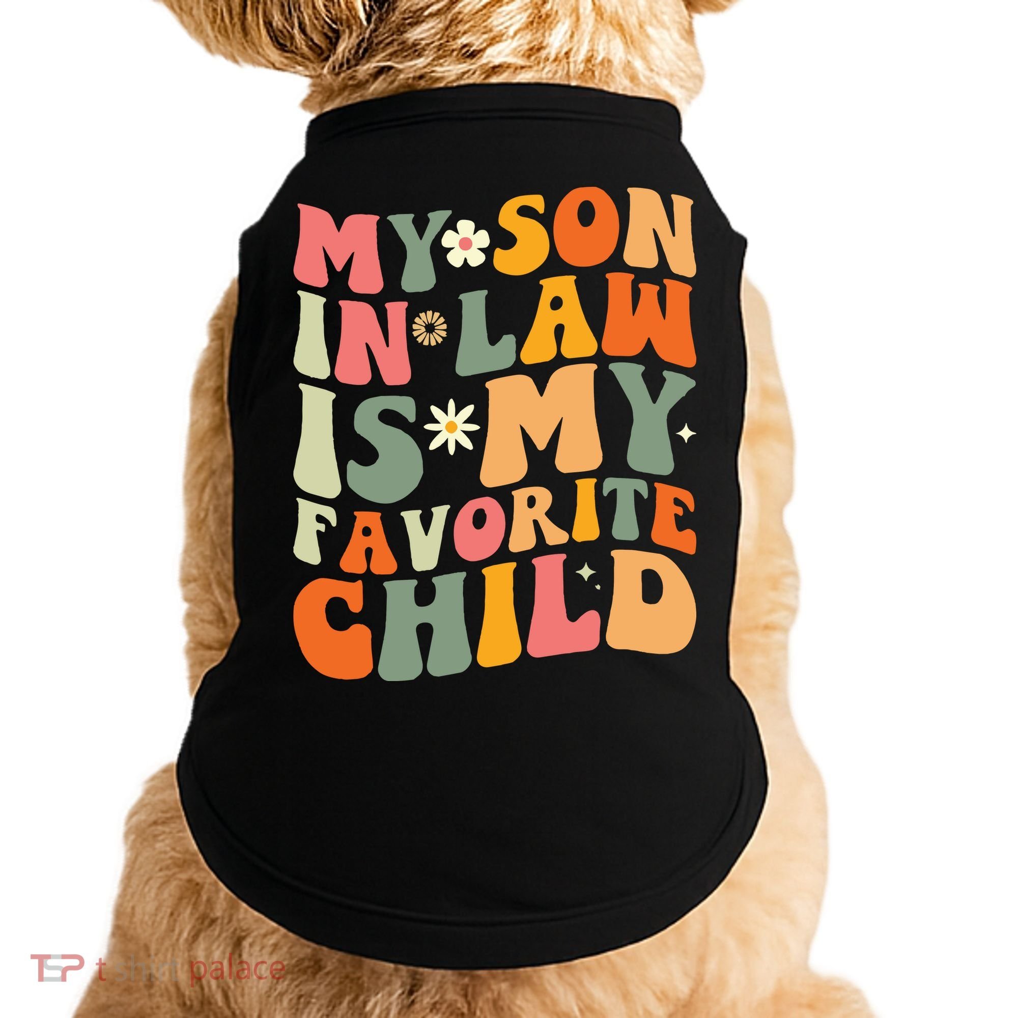 My Son In Law Is My Favorite Child Doggie Tank