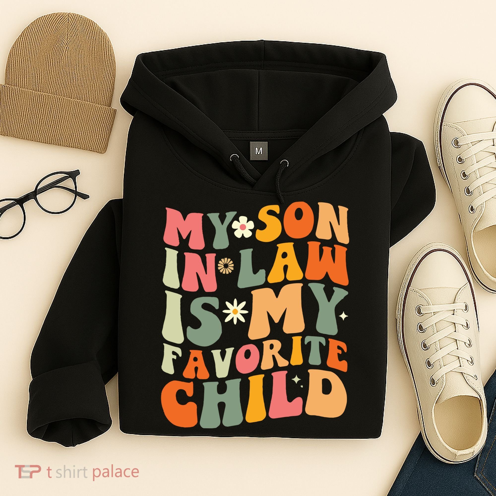 My Son In Law Is My Favorite Child Hoodie