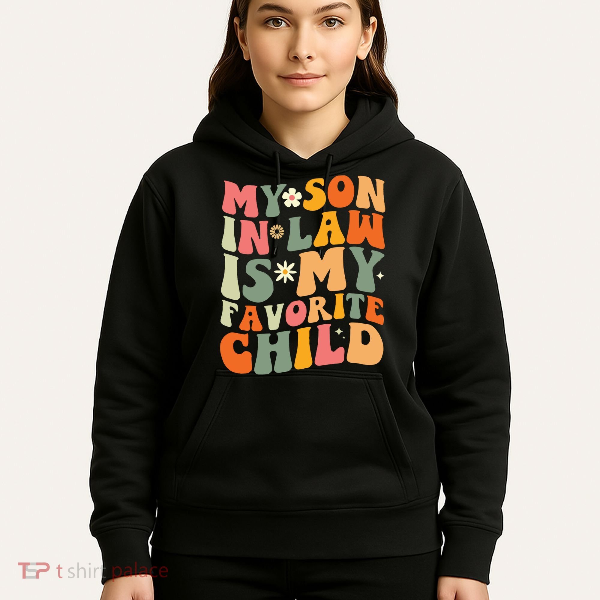 My Son In Law Is My Favorite Child Hoodie