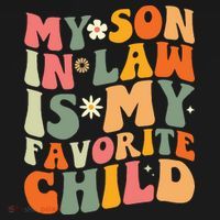 My Son In Law Is My Favorite Child Sweatshirt thumb 3