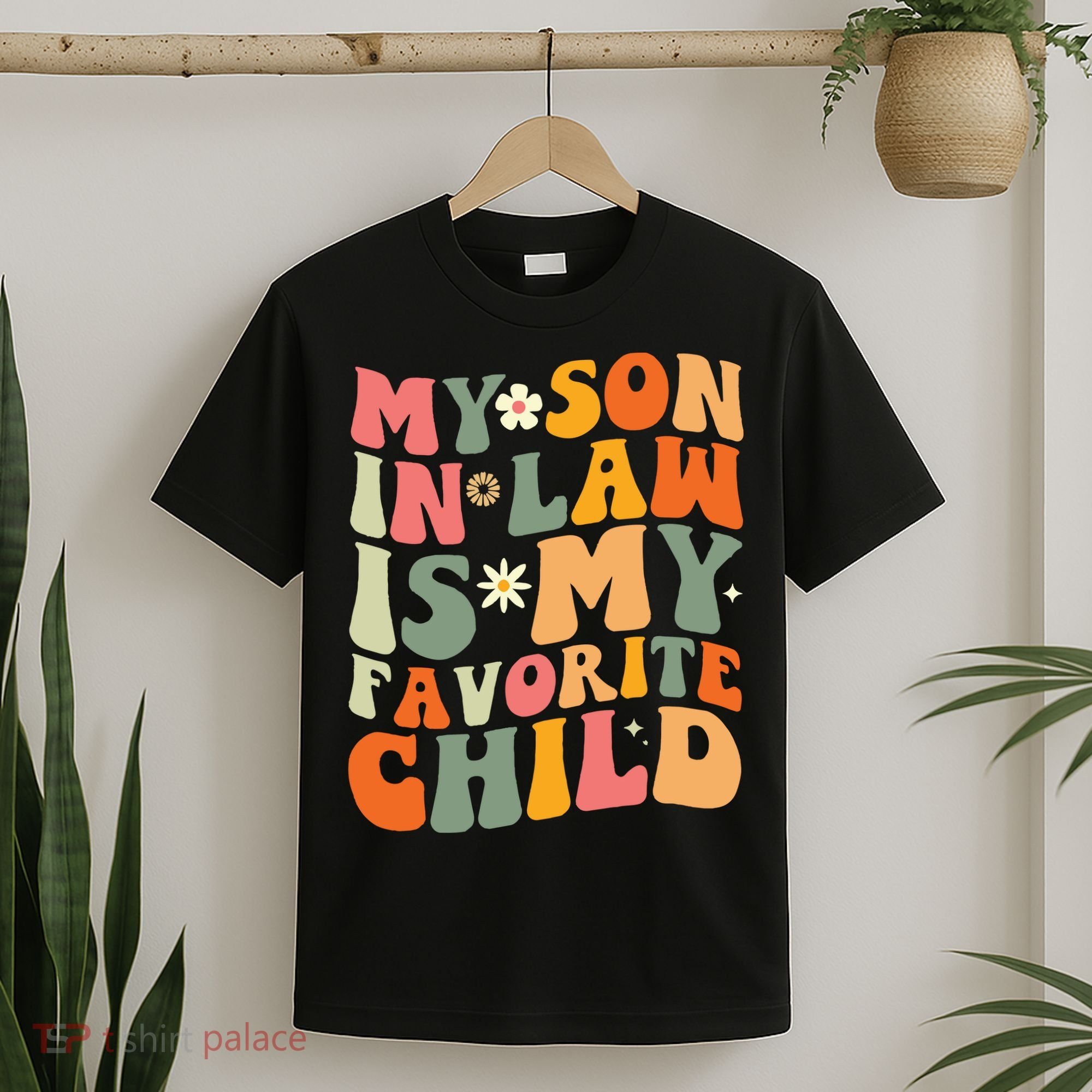 My Son In Law Is My Favorite Child T-Shirt