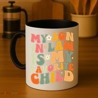 My Son In Law Is My Favorite Child Coffee Mug thumb 4