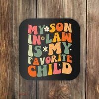 My Son In Law Is My Favorite Child Coaster thumb 0