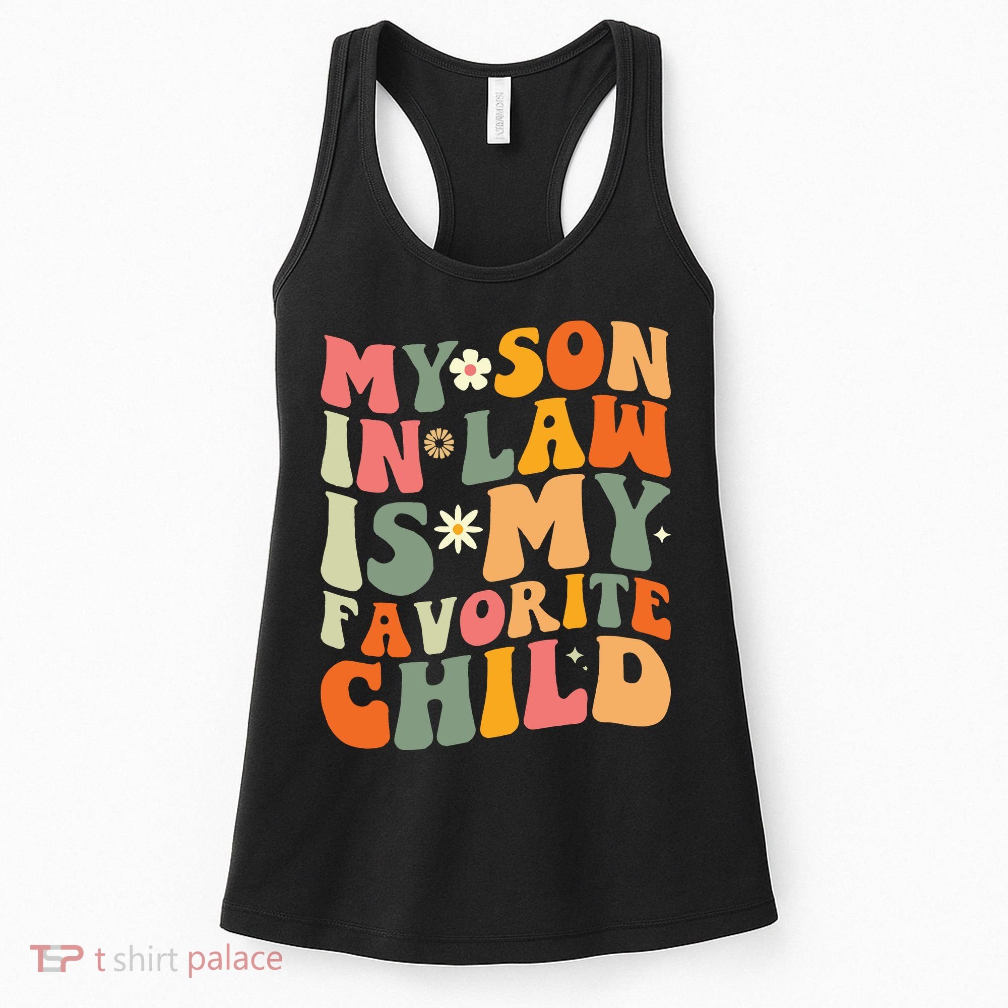 My Son In Law Is My Favorite Child Women's Tank Top