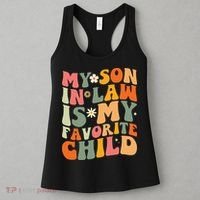 My Son In Law Is My Favorite Child Women's Tank Top thumb 3