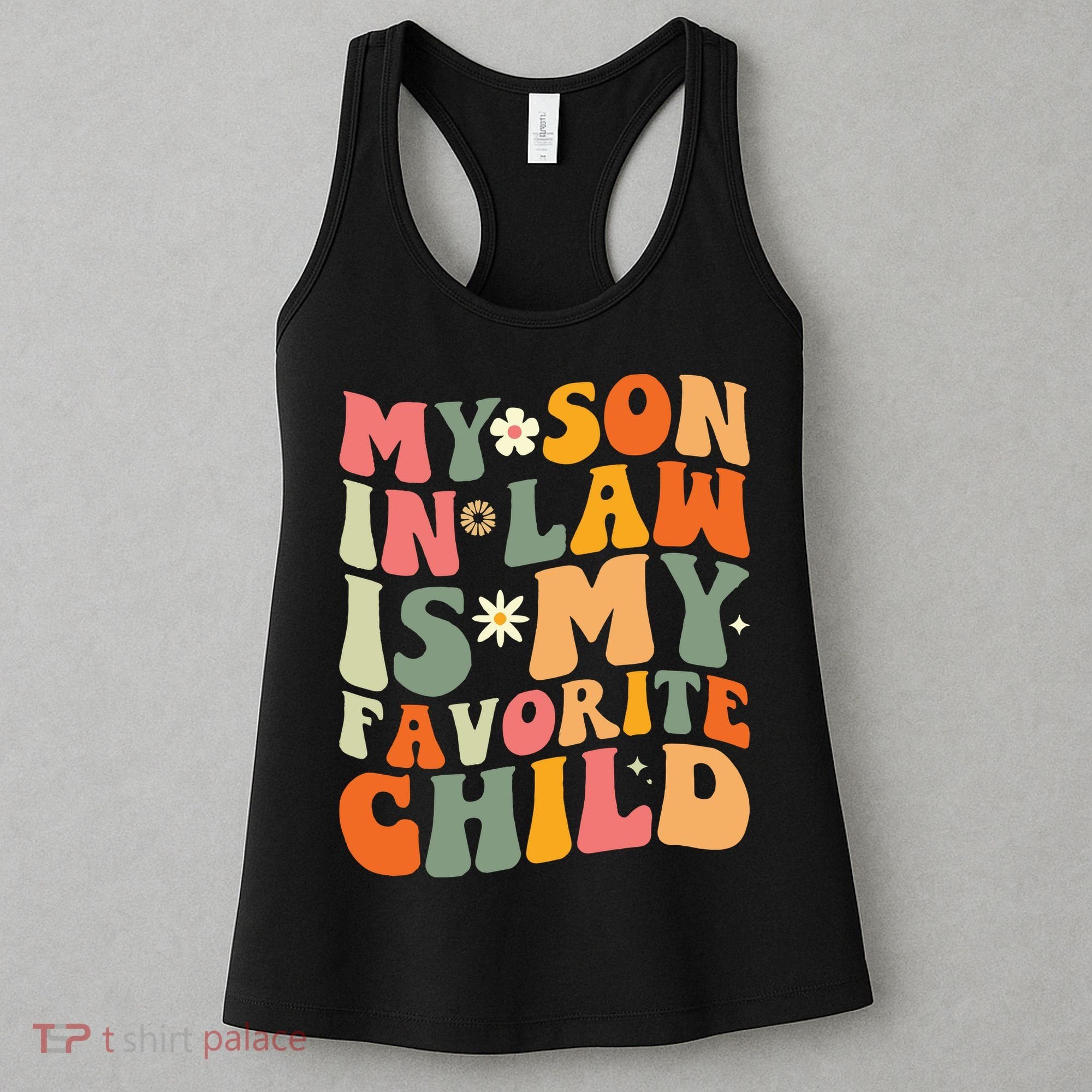 My Son In Law Is My Favorite Child Women's Tank Top