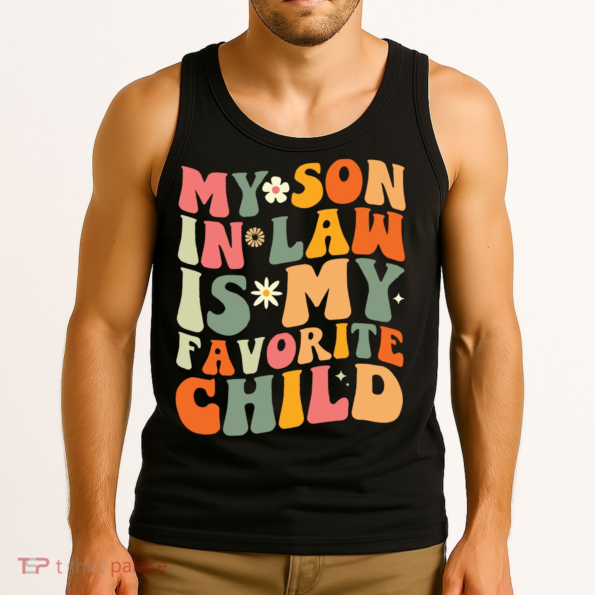 My Son In Law Is My Favorite Child Tank Top