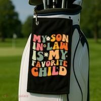 My Son In Law Is My Favorite Child Golf Towel thumb 2