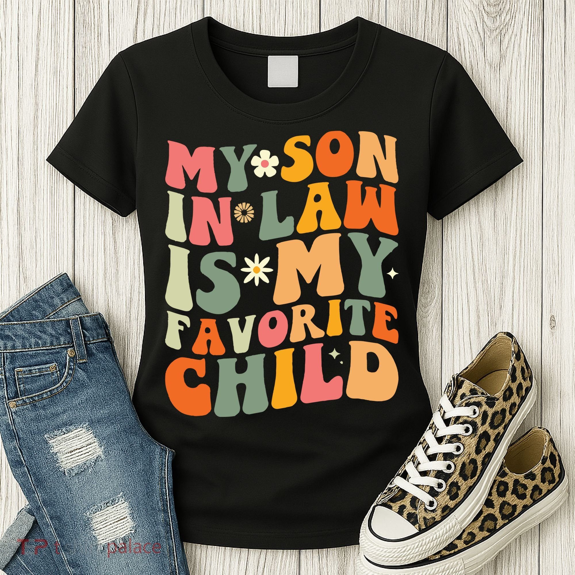 My Son In Law Is My Favorite Child Women's T-Shirt